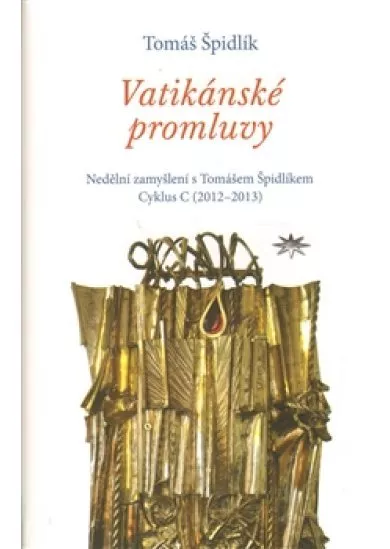 Vatikánské promluvy (C) 2012-2013 - Nedělní zamyšlení s Tomášem Špidlíkem