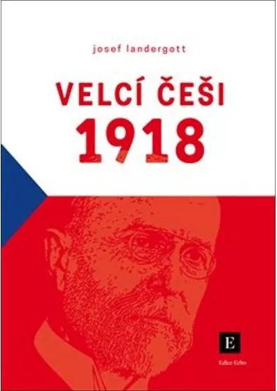 Velcí Češi 1918