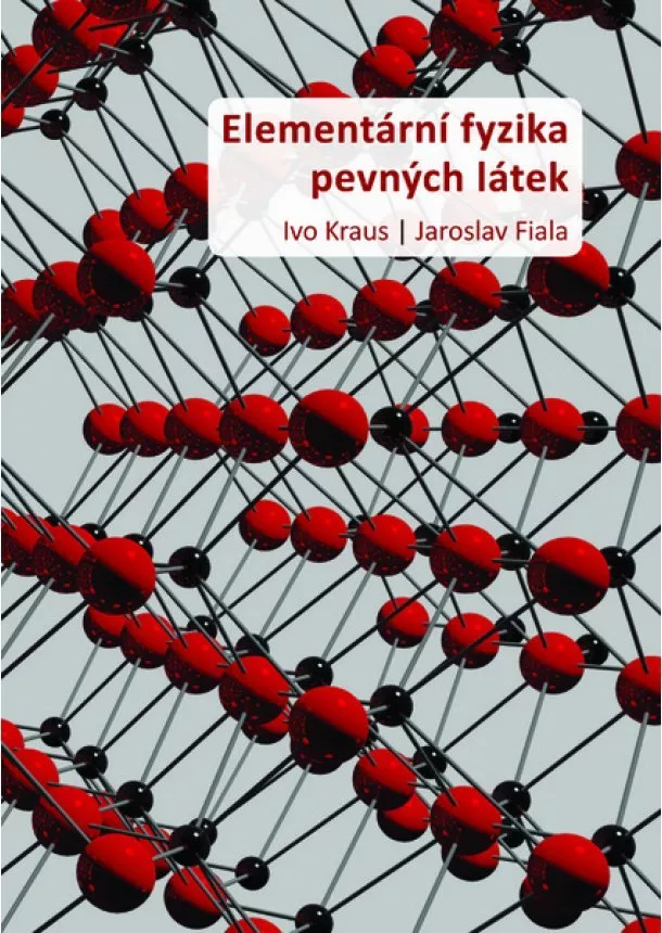 Ivo Kraus, Jaroslav Fiala - Elementární fyzika pevných látek