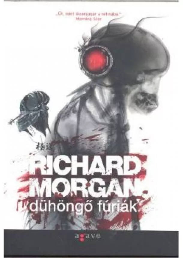 RICHARD MORGAN - DÜHÖNGŐ FÚRIÁK