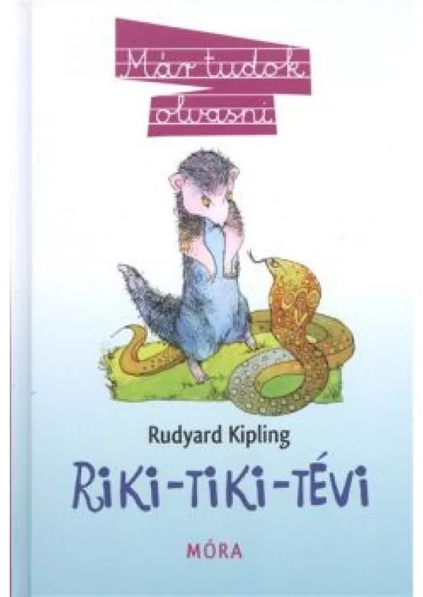 RUDYARD KIPLING - RIKI-TIKI-TÉVI (6. KIADÁS)