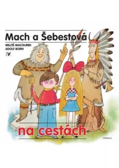 Mach a Šebestová na cestách