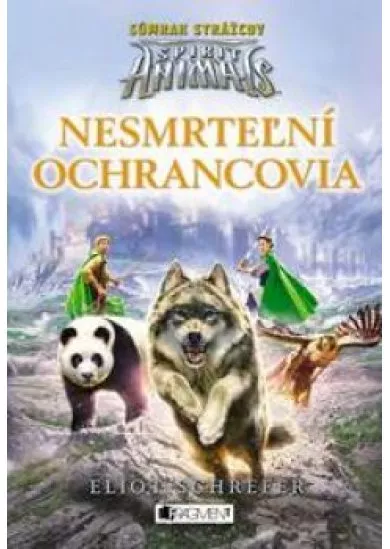 Spirit Animals: Súmrak strážcov 1. - Nesmrteľní ochrancovia