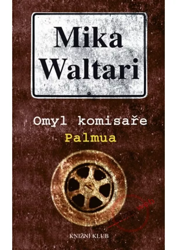 Mika Waltari - Omyl komisaře Palmua - 2. vydání