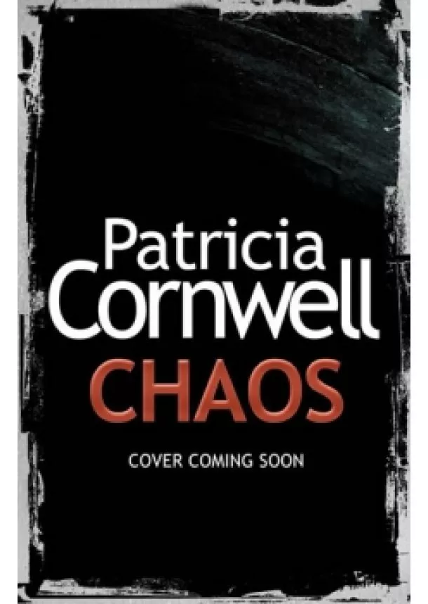 Patricia Cornwellová - Chaos