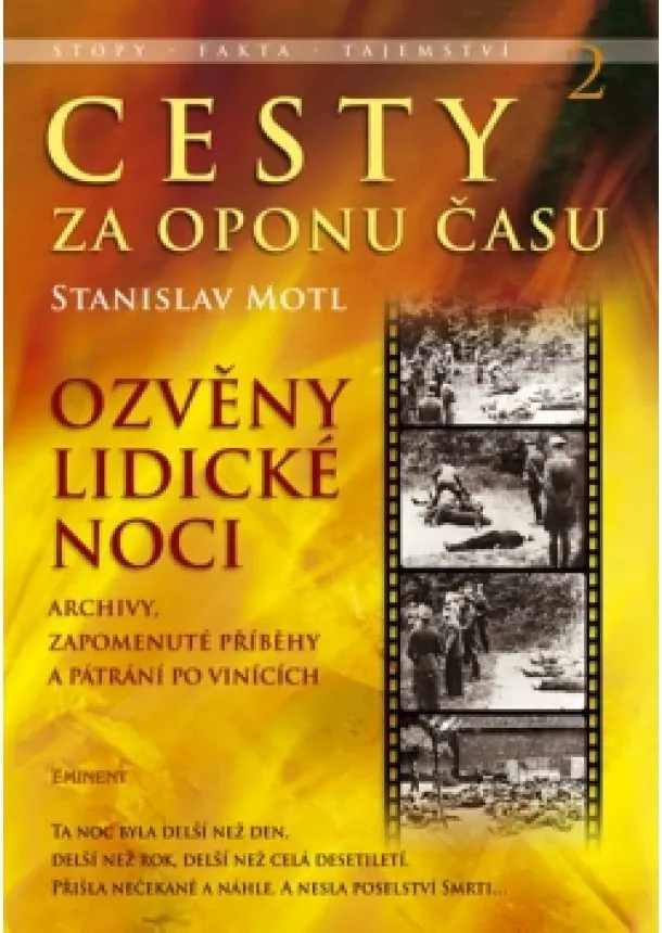 Stanislav Motl - Cesty za oponu času 2 - Ozvěny lidické noci