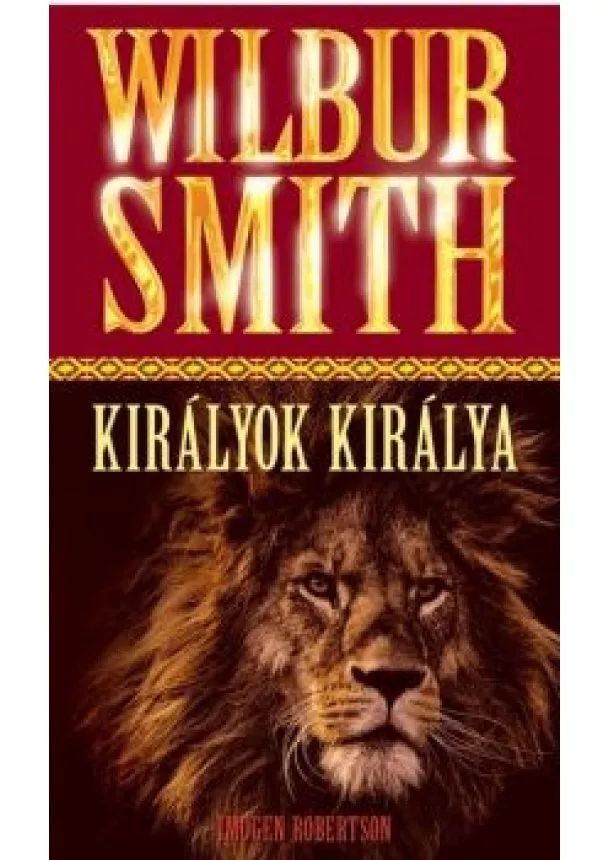 Wilbur Smith - Királyok Királya