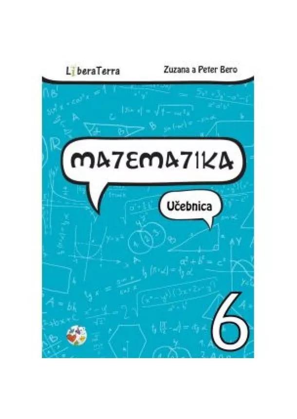 Zuzana Berová, Peter Bero - Matematika 6 - Učebnica