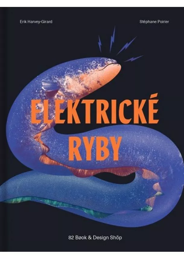 Erik Harvey-Girard - Elektrické ryby