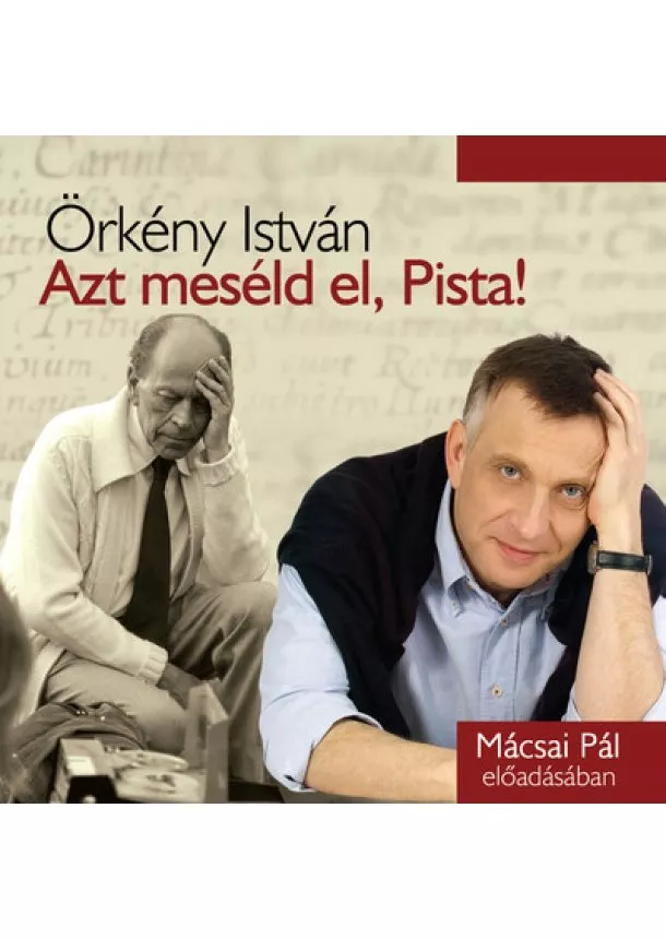 Örkény István - Azt meséld el, Pista! - Hangoskönyv