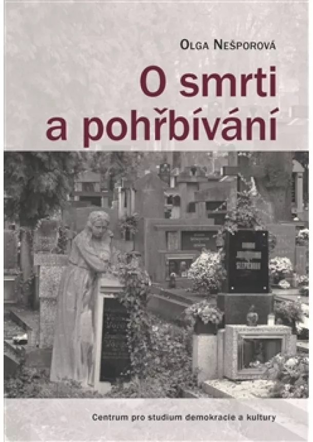 Olga Nešporová - O smrti a pohřbívání