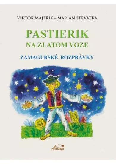 Pastierik na  zlatom voze - Zamagurské rozprávky