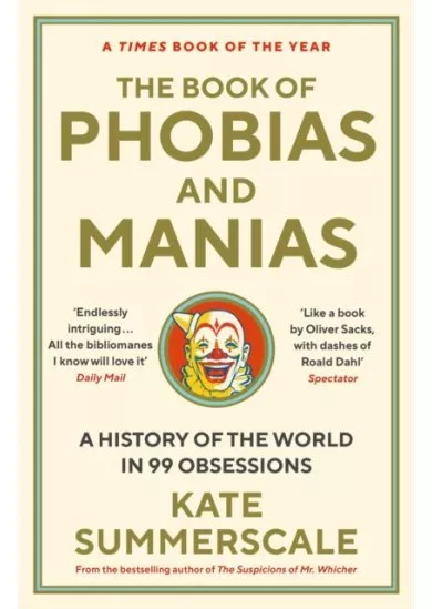 The Book of Phobias and Manias