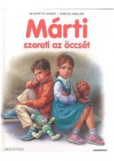 MÁRTI SZERETI AZ ÖCCSÉT