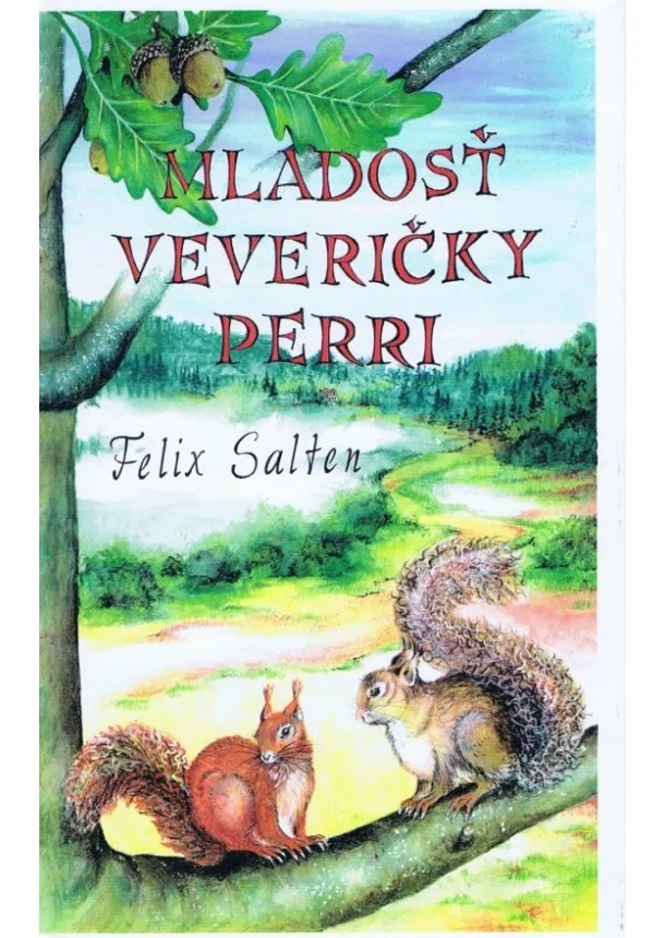 Felix Salten - Mladosť veveričky Perri