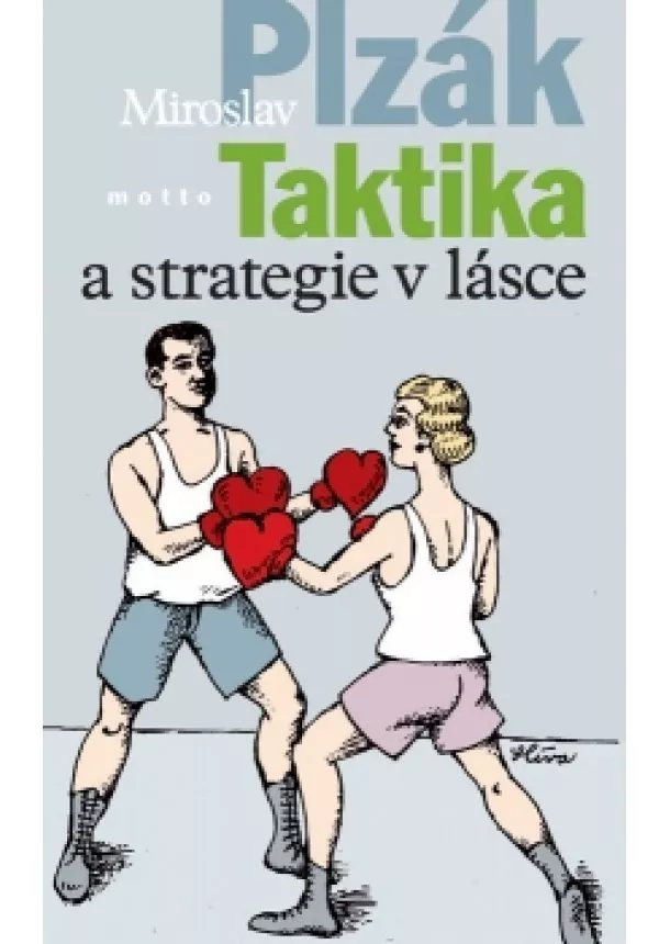 Miroslav Plzák - Taktika a strategie v lásce