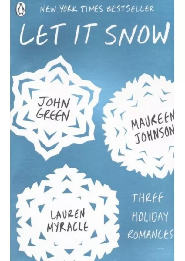 John Green,  Maureen Johnson, Lauren Myracle - Let It Snow