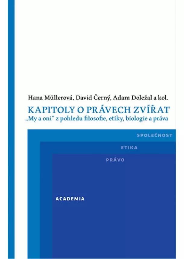 Hana Müllerová, David Černý, Adam Doležal - Kapitoly o právech zvířat - 