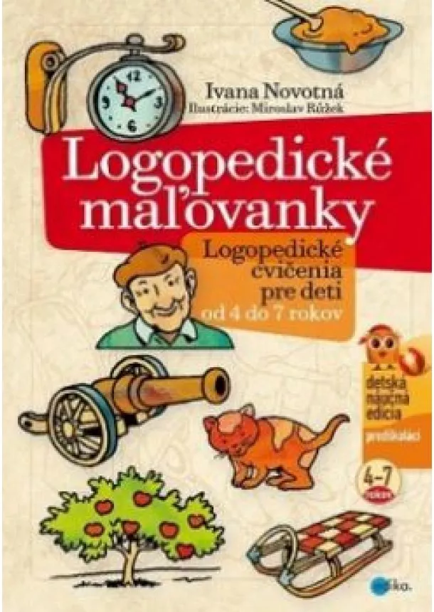 Ivana Novotná - Logopedické maľovanky - pre deti od 4 do 7 rokov