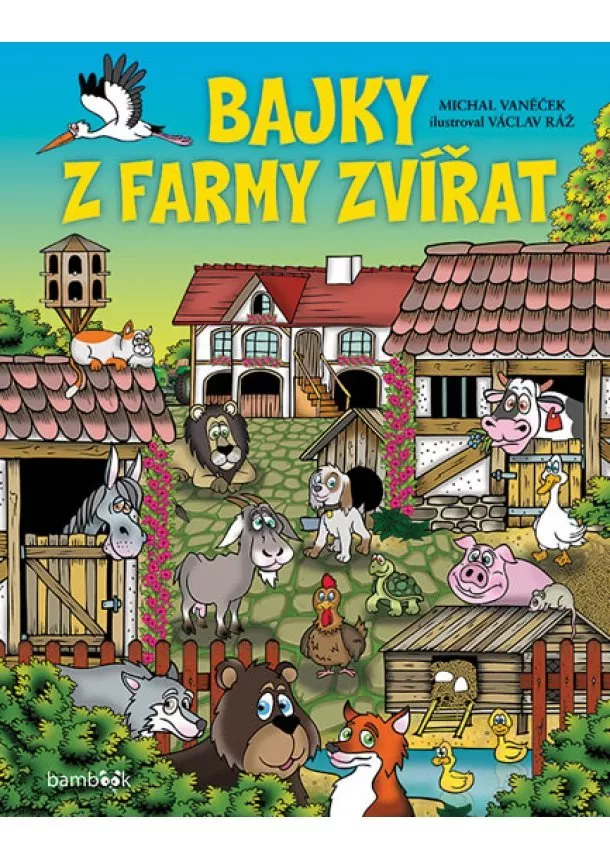 Michal Vaněček - Bajky z farmy zvířat - Kamarády nikdy nenecháváme v nouzi