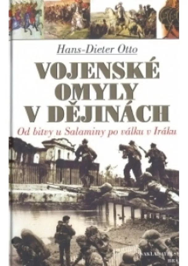 Otto Hans-Dieter - Vojenské omyly v dějinách