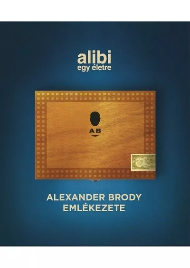 Válogatás - Alibi egy életre - Alexander Brody emlékezete