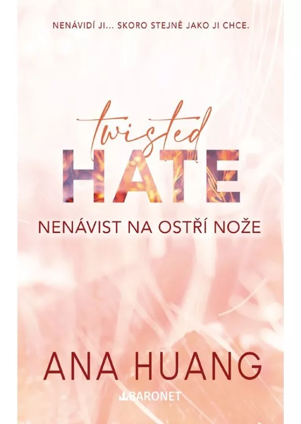 Ana Huang - Twisted Hate: Nenávist na ostří nože