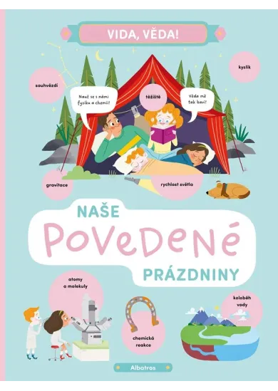 Vida, věda! Naše povedené prázdniny