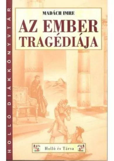 AZ EMBER TRAGÉDIÁJA /HOLLÓ DIÁKKÖNYVTÁR