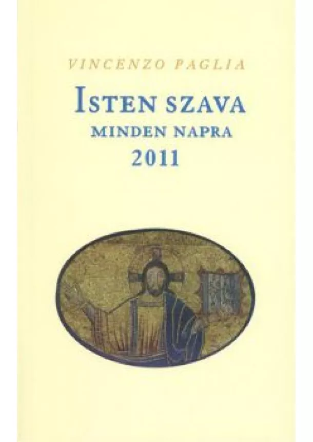 Vincenzo Paglia - ISTEN SZAVA MINDEN NAPRA 2011.