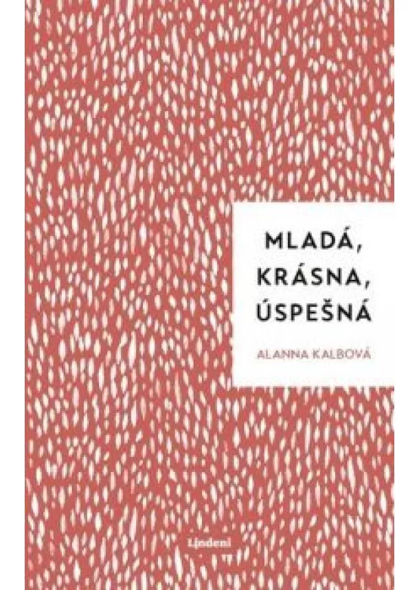 Alanna Kalb - Mladá, krásna, úspešná