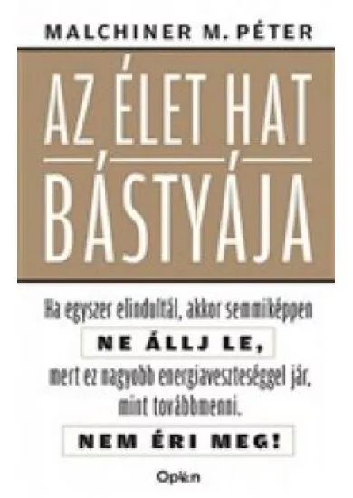 Az élet hat bástyája