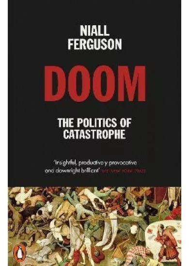 Doom: The Politics of Catastrophe