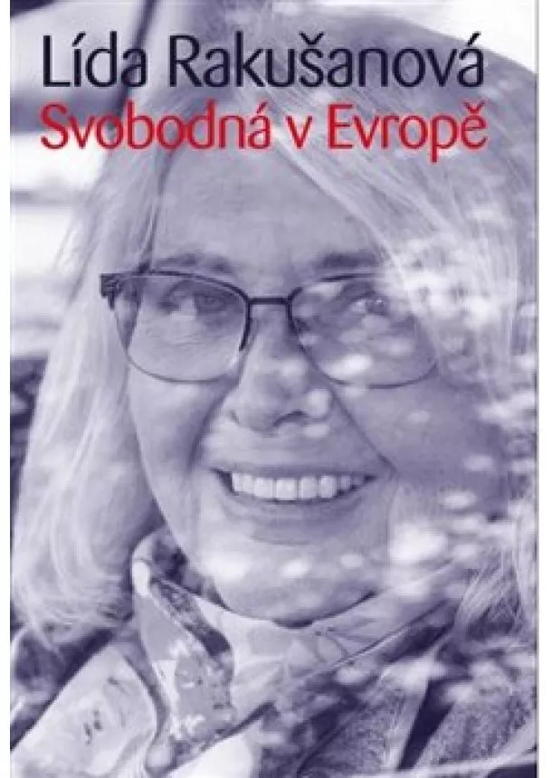 Lída Rakušanová - Svobodná v Evropě