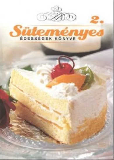 SÜTEMÉNYES 2. /ÉDESSÉGEK KÖNYVE