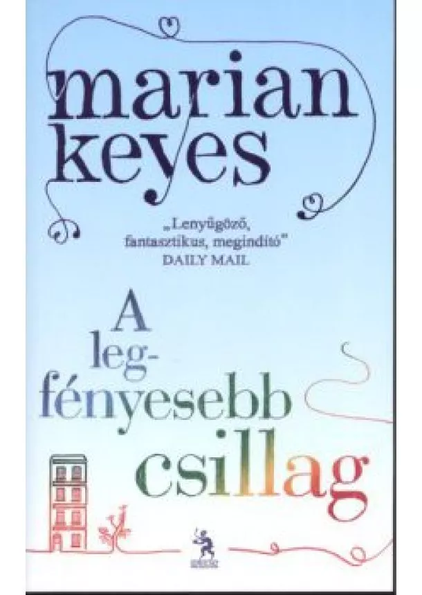 MARIAN KEYES - A LEGFÉNYESEBB CSILLAG