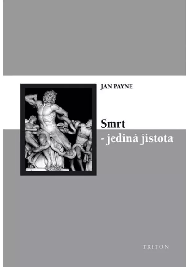 Jan Payne - Smrt jediná jistota - Apoteóza skepse