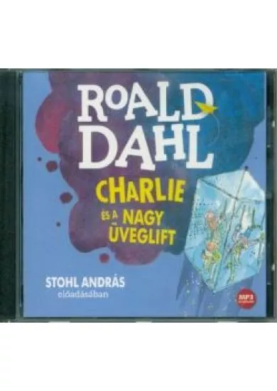 Charlie és a nagy üveglift  /Hangoskönyv