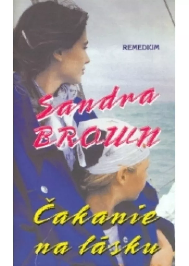 Sandra Brown - Čakanie na lásku