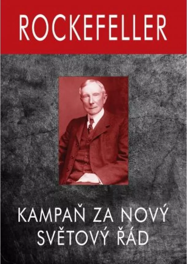 Allen Gary - Rockefeller - Kampaň za Nový Světový Řád