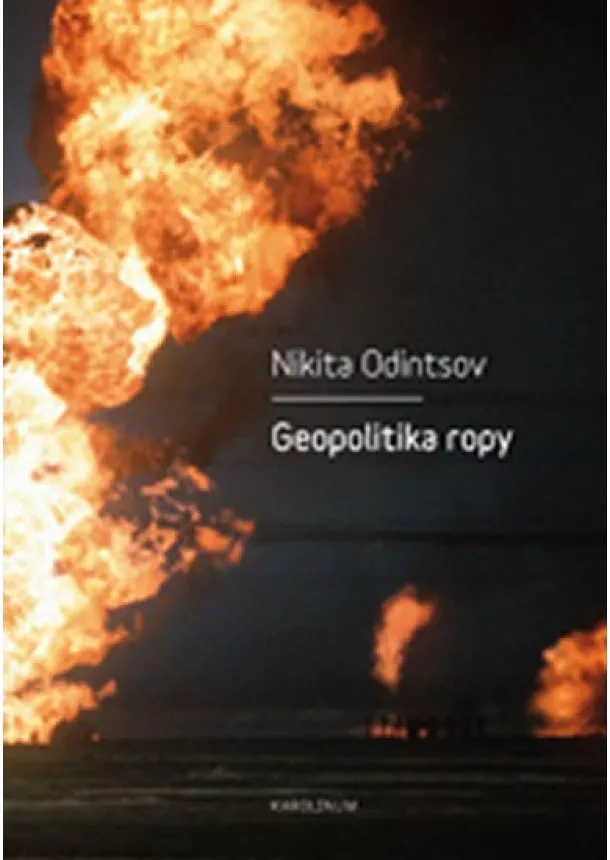 Nikita Odintsov - Geopolitika ropy