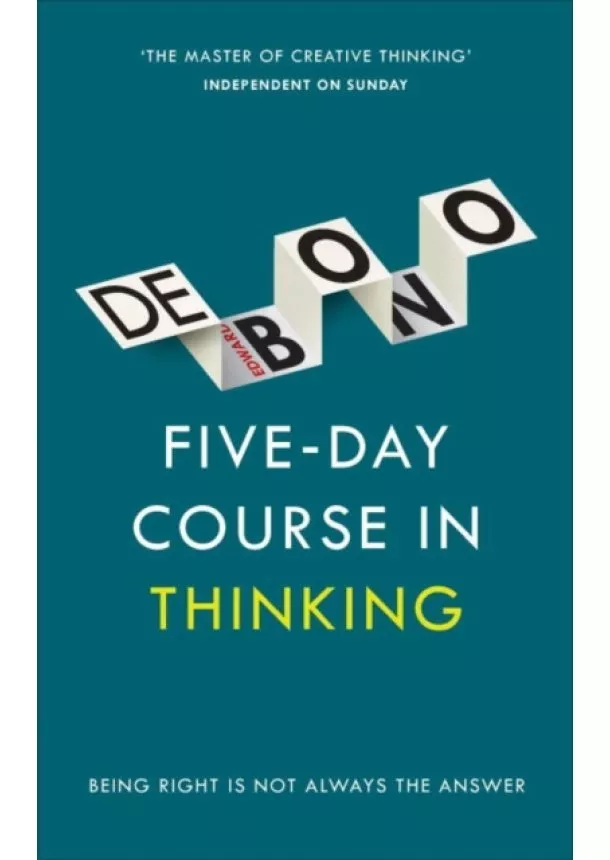 Edward de Bono - Five Day Course in Thinking