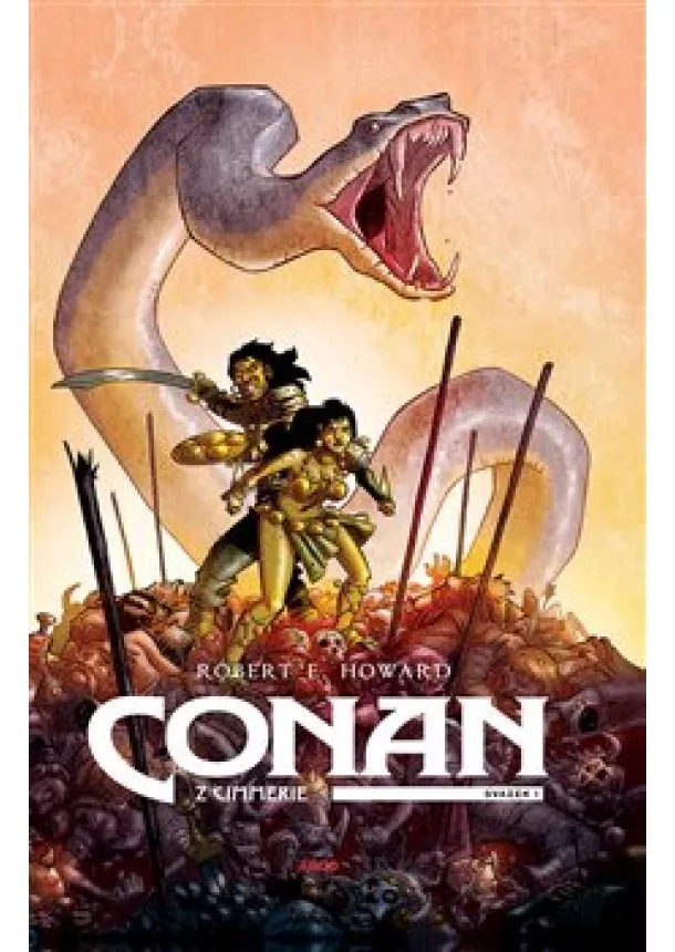 Robert Erwin Howard - Conan z Cimmerie - Svazek I.