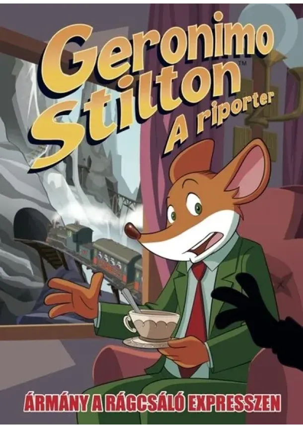 Dario Sicchio - Geronimo Stilton: A riporter - Ármány a Rágcsáló expresszen (képregény)