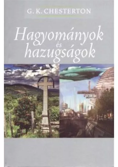 Hagyományok és hazugságok