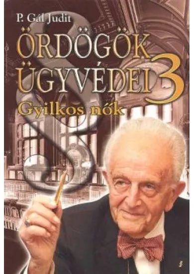 ÖRDÖGÖK ÜGYVÉDEI 3.