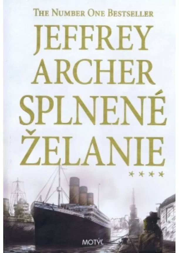 Jeffrey Archer - Splnené želanie - Kronika rodu Cliftonovcov