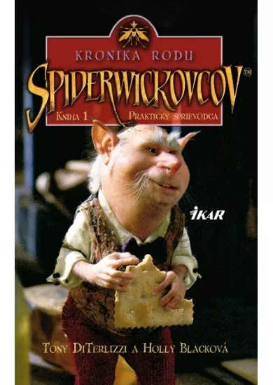 Kronika rodu Spiderwickovcov 1.