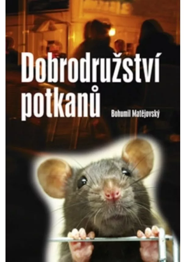 Bohumil Matějovský - Dobrodružství potkanů