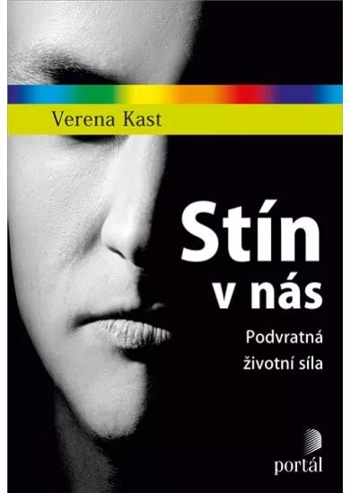 Stín v nás - Podvratná životní síla